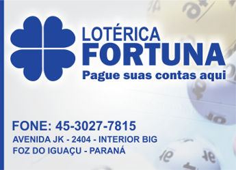 Foz do Iguaçu - Banner1 - Lotérica Fortuna